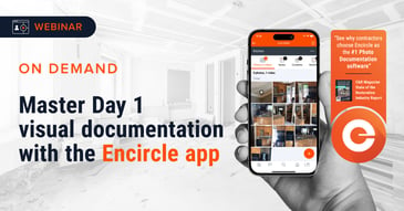 Master Day 1 visual documentation with the Encircle app - On demand